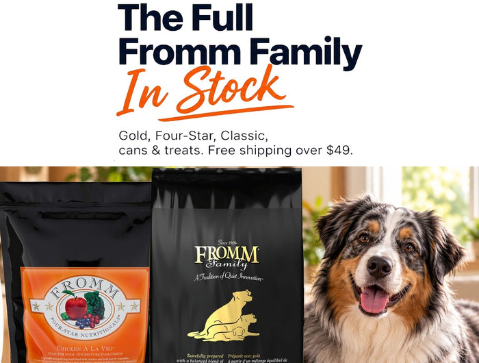 The full Fromm family in stock at PetBowlz: Gold, Four-Star, Classic, cans and treats